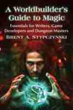 Stypczynski |  A Worldbuilder's Guide to Magic | Buch |  Sack Fachmedien