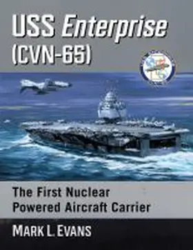 Evans |  USS Enterprise (CVN-65) | Buch |  Sack Fachmedien