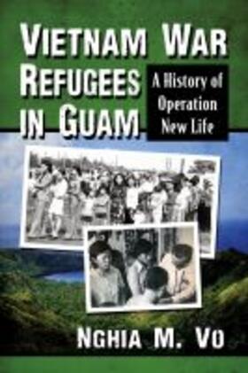 Vo |  Vietnam War Refugees in Guam | Buch |  Sack Fachmedien
