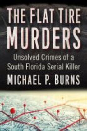 Burns |  The Flat Tire Murders | Buch |  Sack Fachmedien