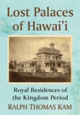 Kam |  Lost Palaces of Hawai'i | Buch |  Sack Fachmedien