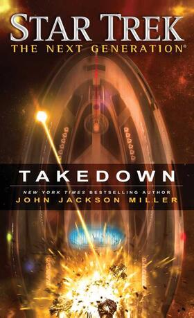 Miller |  Star Trek: The Next Generation: Takedown | Buch |  Sack Fachmedien