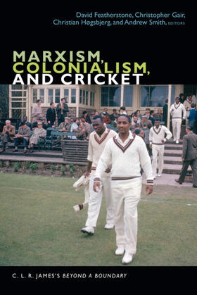 Featherstone / Gair / Høgsbjerg |  Marxism, Colonialism, and Cricket | eBook | Sack Fachmedien