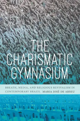 de Abreu / Maria Jose de Abreu |  The Charismatic Gymnasium | eBook | Sack Fachmedien