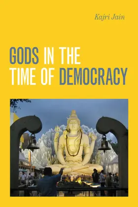 Jain |  Gods in the Time of Democracy | eBook | Sack Fachmedien