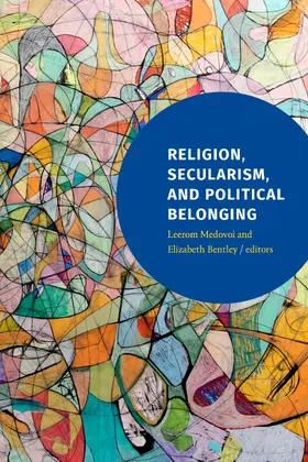 Medovoi / Bentley |  Religion, Secularism, and Political Belonging | eBook | Sack Fachmedien