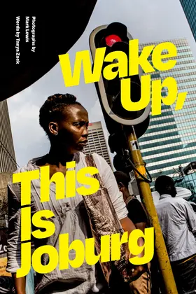 Zack / Lewis |  Wake Up, This Is Joburg | eBook | Sack Fachmedien