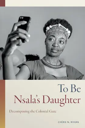 Rivers / Cherie N. Rivers |  To Be Nsala's Daughter | eBook | Sack Fachmedien