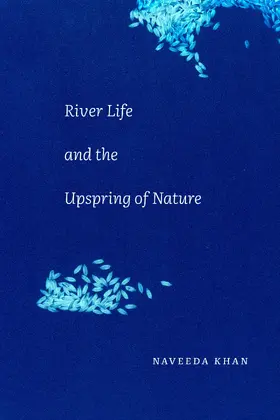 Khan |  River Life and the Upspring of Nature | eBook | Sack Fachmedien