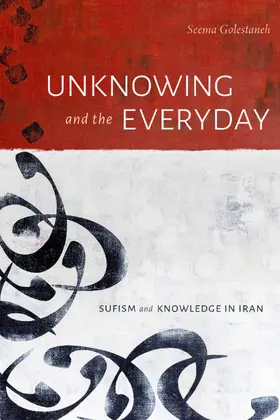 Golestaneh |  Unknowing and the Everyday | eBook | Sack Fachmedien