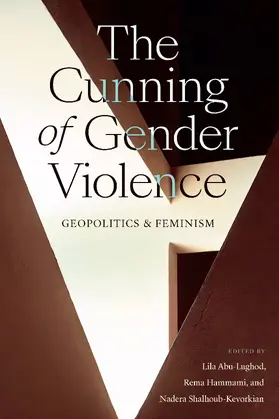 Abu-Lughod / Hammami / Shalhoub-Kevorkian |  The Cunning of Gender Violence | eBook | Sack Fachmedien