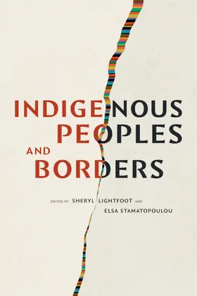 Lightfoot / Stamatopoulou |  Indigenous Peoples and Borders | eBook | Sack Fachmedien