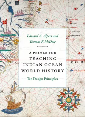 Alpers / McDow |  A Primer for Teaching Indian Ocean World History | eBook | Sack Fachmedien