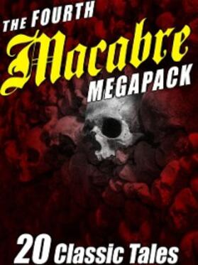 Long / Williamson / Wetzel |  The Fourth Macabre MEGAPACK® | eBook | Sack Fachmedien