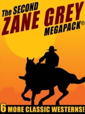 Grey |  The Second Zane Grey MEGAPACK® | eBook | Sack Fachmedien