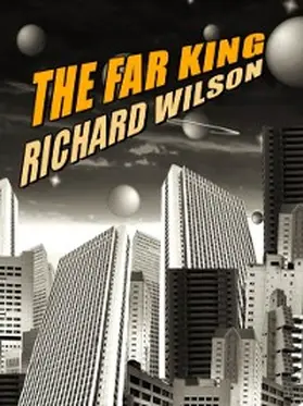 Wilson |  The Far King | eBook | Sack Fachmedien