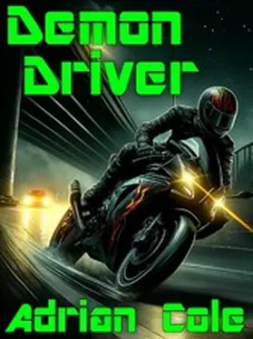 Cole | Demon Driver | E-Book | sack.de