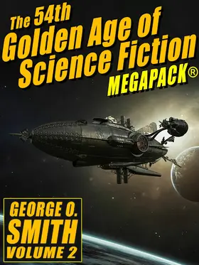 Smith | The 54th Golden Age of Science Fiction MEGAPACK®: George O. Smith (Vol. 2) | E-Book | sack.de