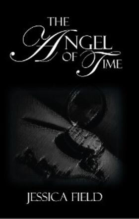 Field |  The Angel of Time | eBook | Sack Fachmedien
