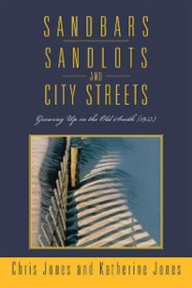 Jones |  Sandbars, Sandlots, and City Streets | eBook | Sack Fachmedien