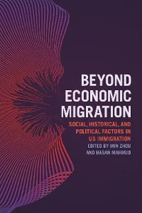 Zhou / Mahmud |  Beyond Economic Migration | eBook | Sack Fachmedien