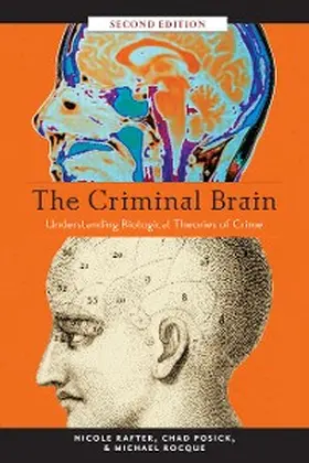 Rafter / Posick / Rocque |  The Criminal Brain, Second Edition | eBook | Sack Fachmedien