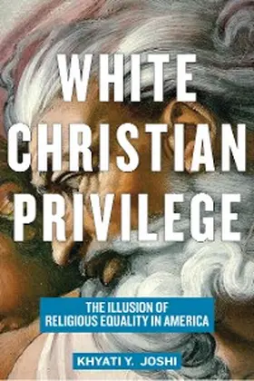 Joshi |  White Christian Privilege | eBook | Sack Fachmedien