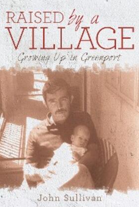 Sullivan |  Raised by a Village | eBook | Sack Fachmedien