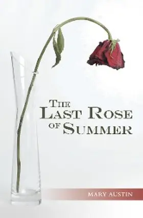 Austin |  The Last Rose of Summer | eBook | Sack Fachmedien