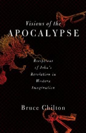 Chilton |  Visions of the Apocalypse | eBook | Sack Fachmedien