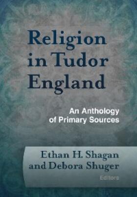 Shagan / Shuger |  Religion in Tudor England | eBook | Sack Fachmedien