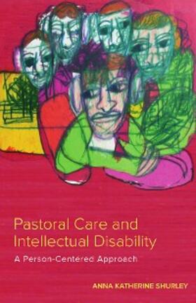 Shurley |  Pastoral Care and Intellectual Disability | eBook | Sack Fachmedien