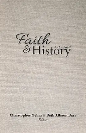 Gehrz / Barr |  Faith and History | eBook | Sack Fachmedien