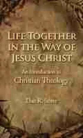 Stiver, D: Life Together in the Way of Jesus Christ | Buch | 978-1-4813-1475-6 | sack.de