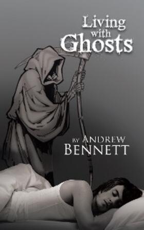Bennett |  Living with Ghosts | eBook | Sack Fachmedien