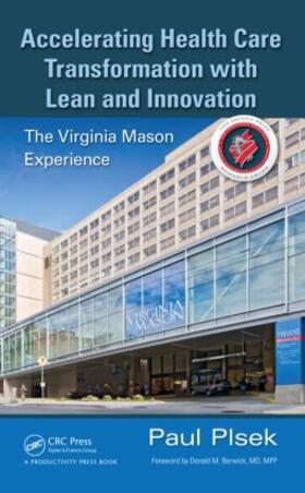 Plsek |  Accelerating Health Care Transformation with Lean and Innovation | Buch |  Sack Fachmedien