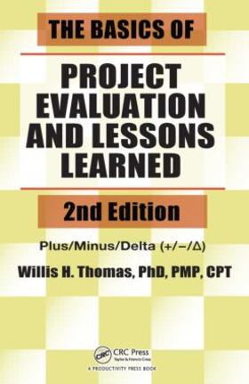 Thomas |  The Basics of Project Evaluation and Lessons Learned | Buch |  Sack Fachmedien