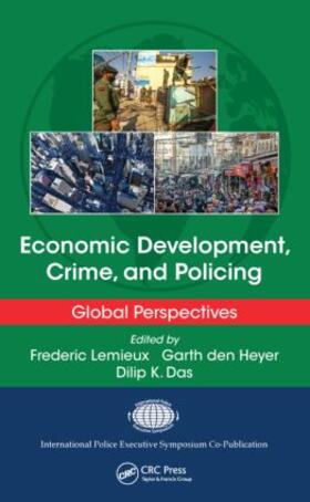 Lemieux / den Heyer / Das |  Economic Development, Crime, and Policing | Buch |  Sack Fachmedien