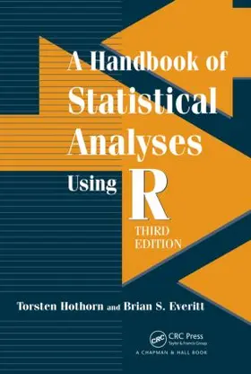 Hothorn / Everitt |  A Handbook of Statistical Analyses using R | Buch |  Sack Fachmedien