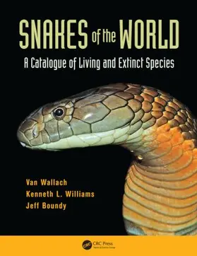 Wallach / Williams / Boundy |  Snakes of the World | Buch |  Sack Fachmedien