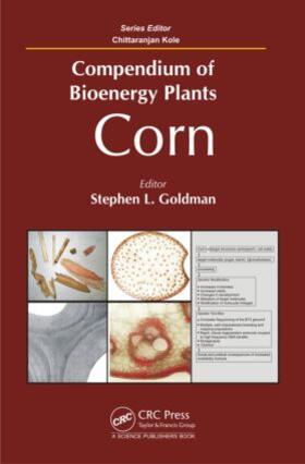Goldman / Kole |  Compendium of Bioenergy Plants | Buch |  Sack Fachmedien
