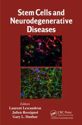 Lescaudron / Rossignol / Dunbar |  Stem Cells and Neurodegenerative Diseases | Buch |  Sack Fachmedien