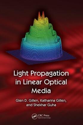 Gillen / Guha |  Light Propagation in Linear Optical Media | Buch |  Sack Fachmedien