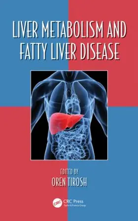 Tirosh |  Liver Metabolism and Fatty Liver Disease | Buch |  Sack Fachmedien