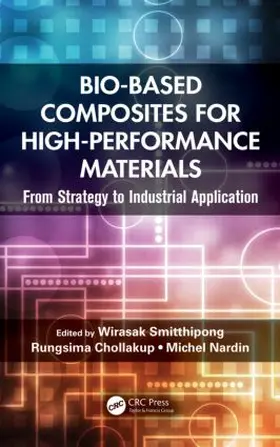 Smitthipong / Chollakup / Nardin |  Bio-Based Composites for High-Performance Materials | Buch |  Sack Fachmedien