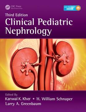 Kher / Schnaper / Greenbaum |  Clinical Pediatric Nephrology | Buch |  Sack Fachmedien
