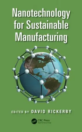 Rickerby |  Nanotechnology for Sustainable Manufacturing | Buch |  Sack Fachmedien