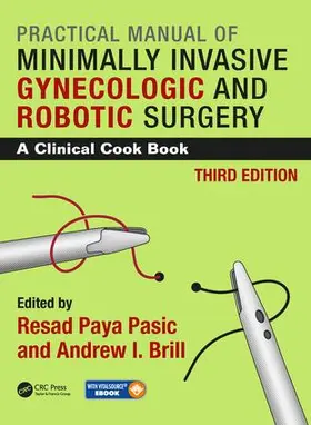 Pasic / Brill |  Practical Manual of Minimally Invasive Gynecologic and Robotic Surgery | Buch |  Sack Fachmedien