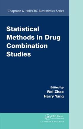 Zhao / Yang |  Statistical Methods in Drug Combination Studies | Buch |  Sack Fachmedien