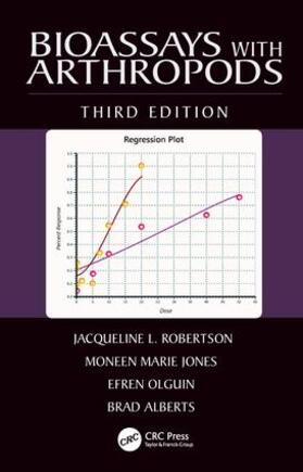 Robertson / Jones / Olguin |  Bioassays with Arthropods | Buch |  Sack Fachmedien